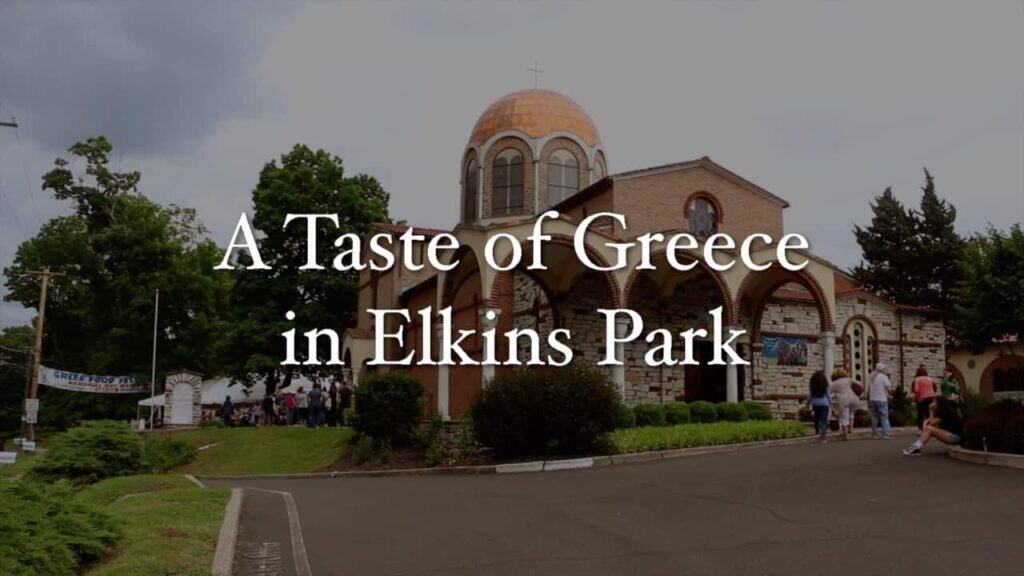 A Taste Of Greece To Kick Of In Elkins Park