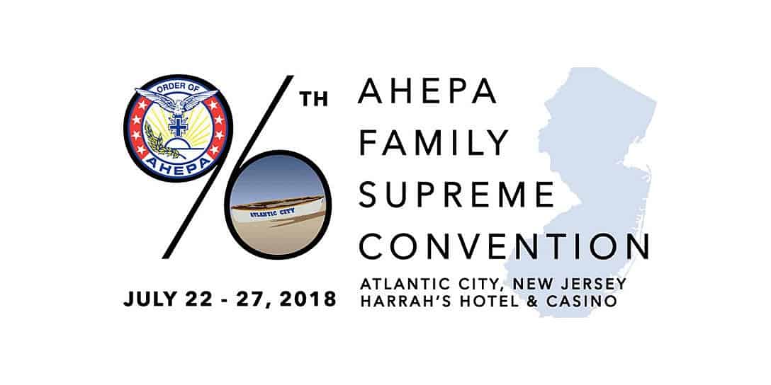 Summer of AHEPA in Delaware Valley, Supreme Convention in 2 Weeks at Harrah’s AC