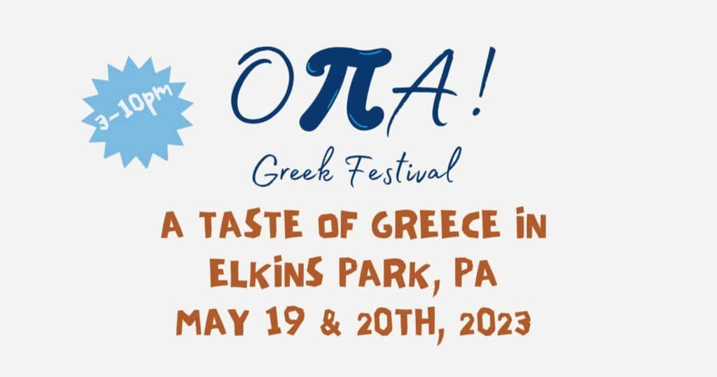 Savor The Taste Of Greece: Opa! Food Festival Comes To Elkins Park