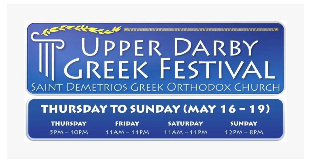 Upper Darby Greek Festival Returns With Delicious Food And Live Entertainment