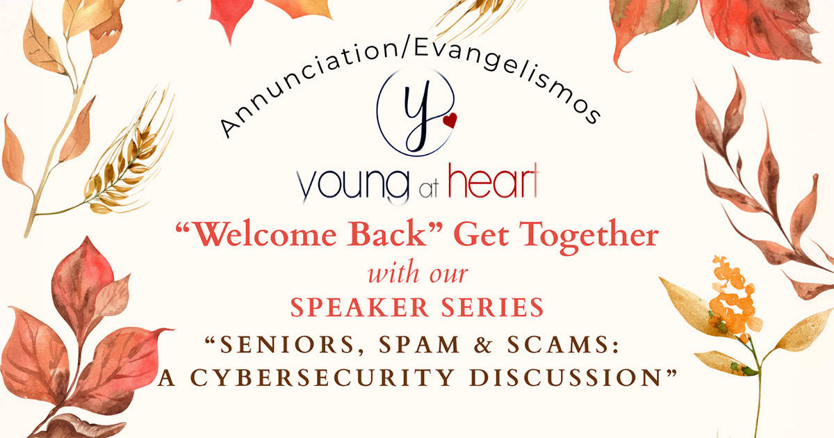 Young at Heart “Welcome Back” event at Annunciation on October 23, 2025, with guest speaker Jim Papacostas on cybersecurity