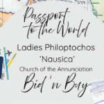 Ladies Philoptochos Society “Nausica” of Annunciation Elkins Park invites the community to the annual Bid ‘n Buy, Passport to the World