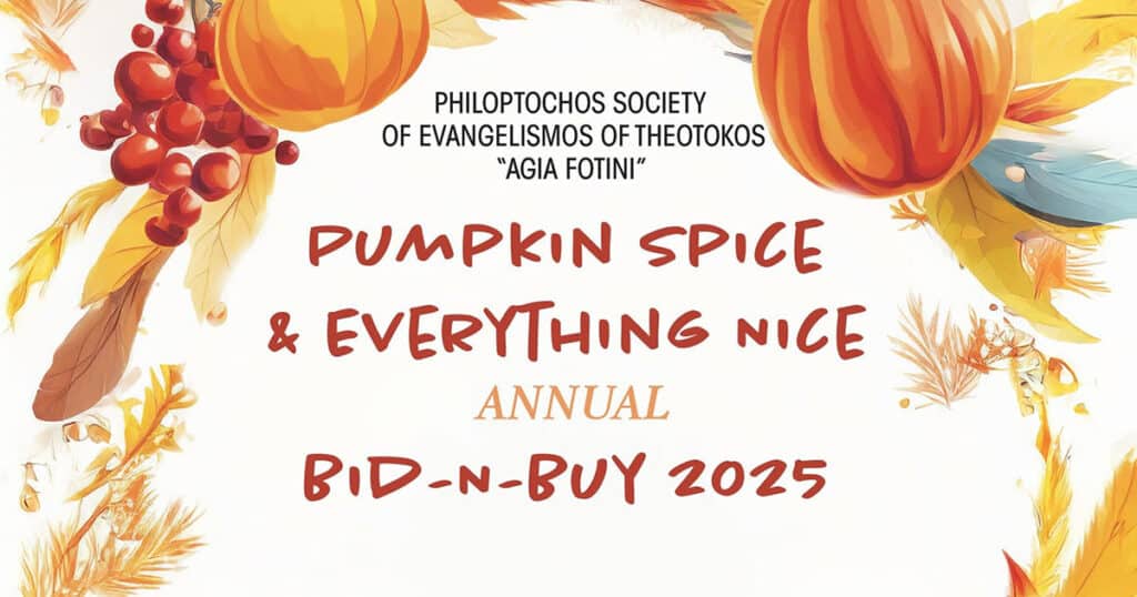 Pumpkin Spice & Everything Nice: Evangelismos Philoptochos Hosts Bid-n-Buy on November 30
