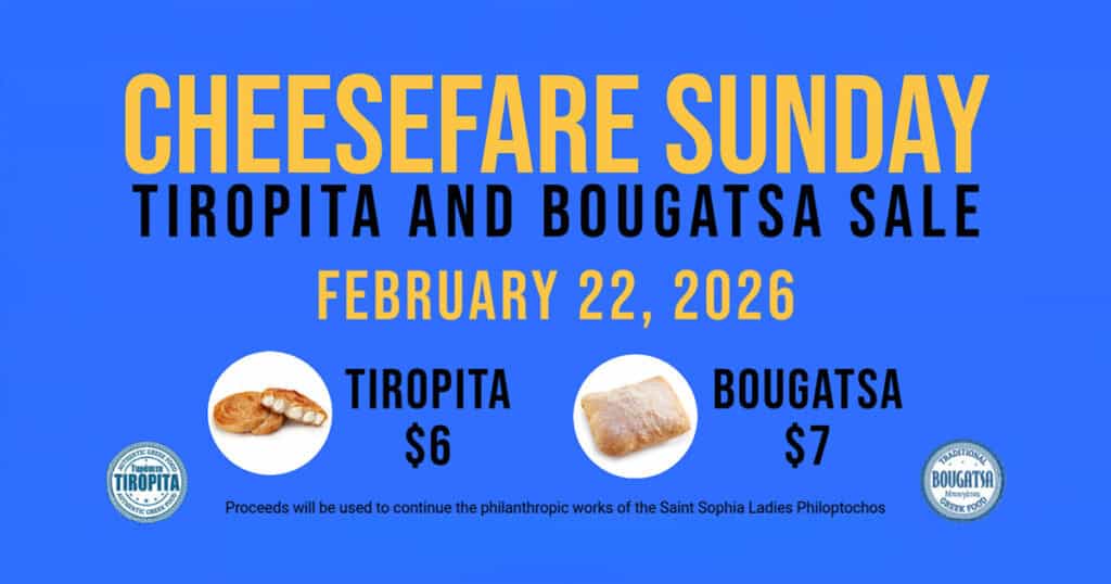 Cheesefare Sunday Tiropita and Bougatsa Sale at St. Sophia, Valley Forge
