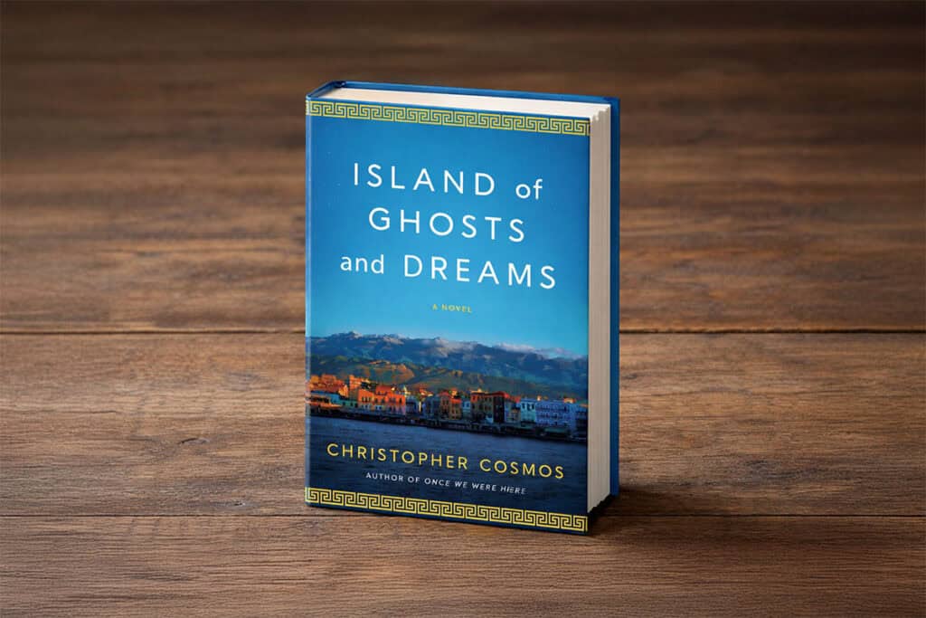 Island of Ghosts and Dreams Reexamines WWII Greece in New Novel by Christopher Cosmos
