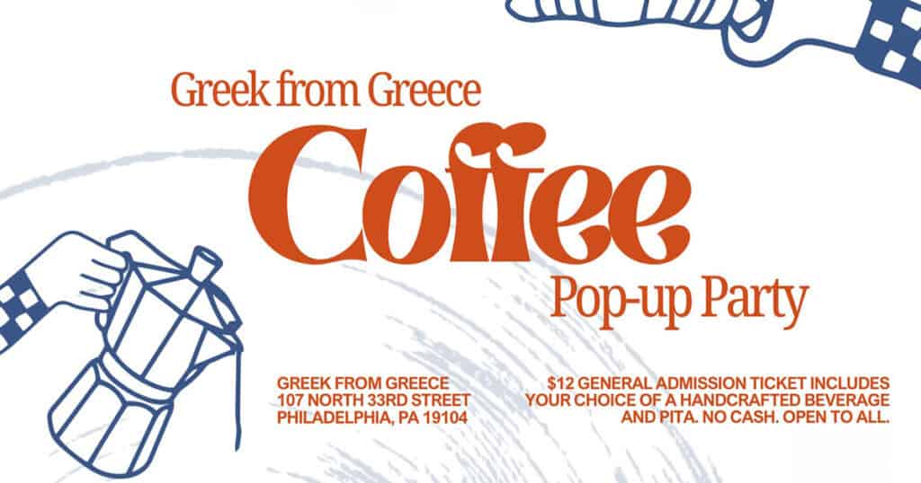 Greek from Greece Hosts Coffee Pop-up Party in Philadelphia on April 25