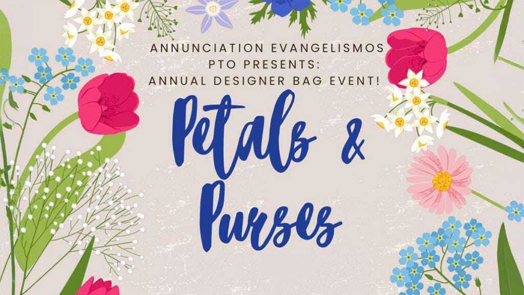 Petals & Purses: Annunciation Evangelismos PTO to Host Annual Designer Bag Event in Elkins Park