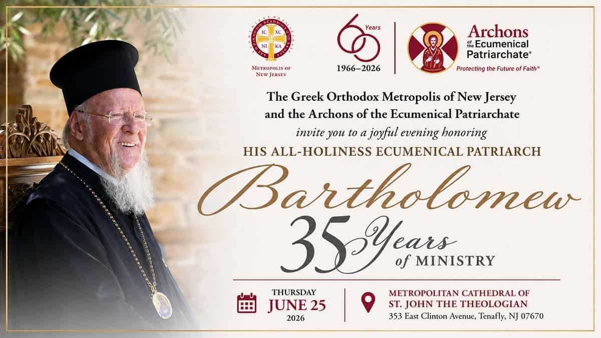 Graphic honoring Ecumenical Patriarch Bartholomew’s 35 years of ministry, with event details for June 25, 2026, at St. John the Theologian in Tenafly.
