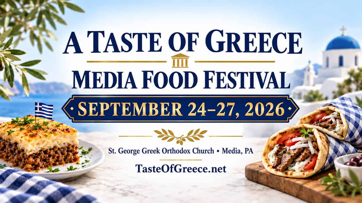 Taste of Greece Media Food Festival graphic for September 24-27, 2026, at St. George Greek Orthodox Church in Media, Pennsylvania.