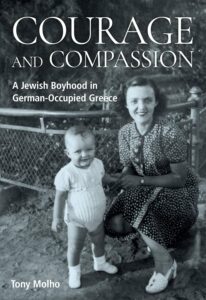 Cover of Anthony Molho’s memoir Courage and Compassion, featuring a black-and-white childhood photograph of a young boy and a woman.